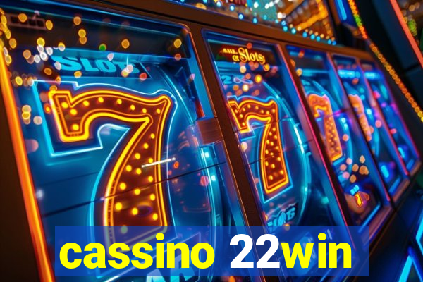 cassino 22win