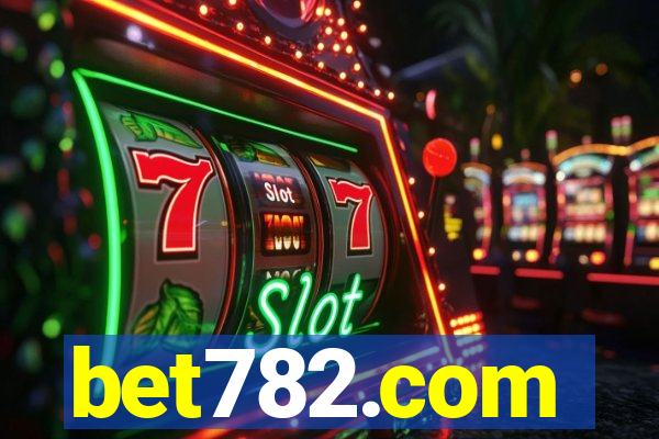 bet782.com