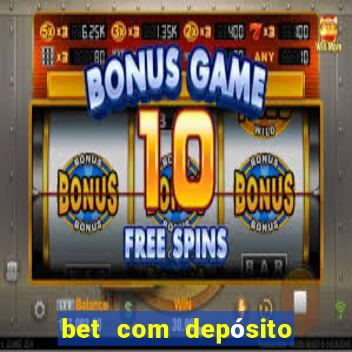 bet com depósito de 5 reais