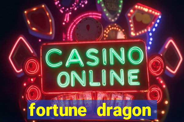 fortune dragon ganho certo