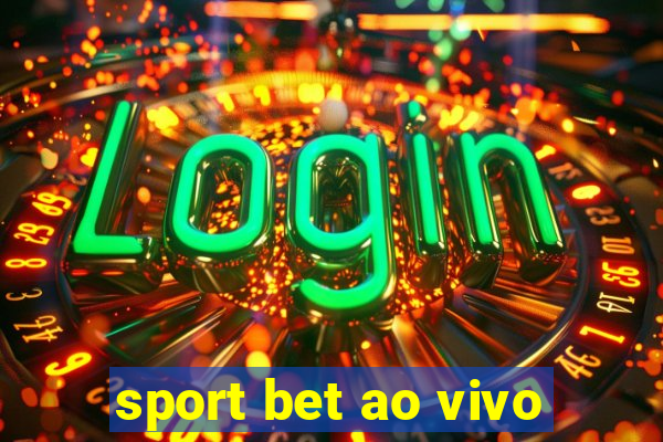 sport bet ao vivo