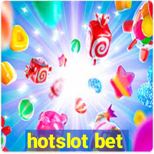 hotslot bet