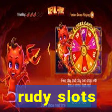 rudy slots