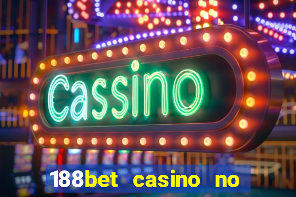 188bet casino no deposit bonus