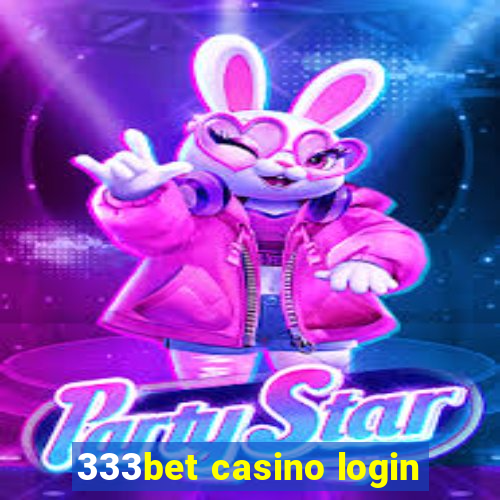 333bet casino login