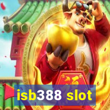 isb388 slot