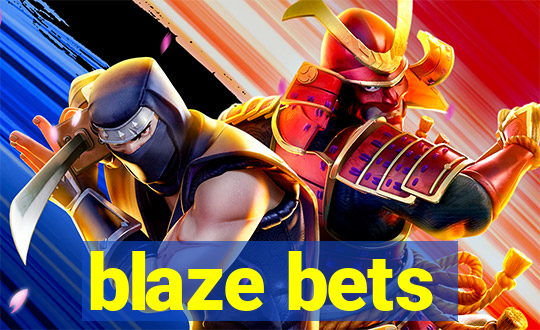 blaze bets