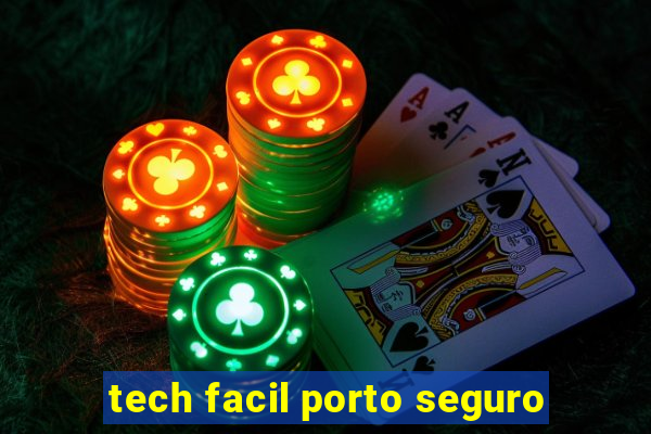 tech facil porto seguro