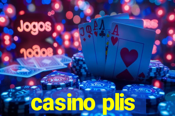 casino plis