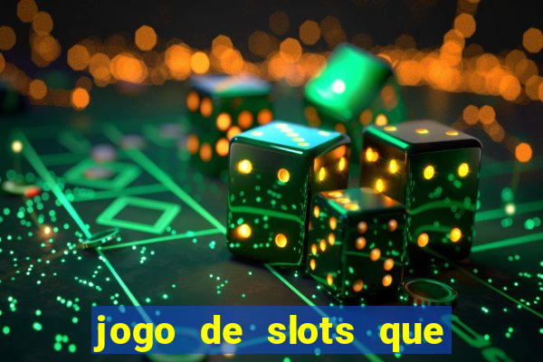 jogo de slots que paga no cadastro