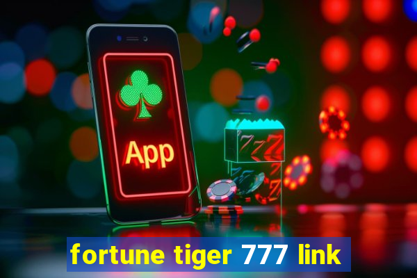 fortune tiger 777 link