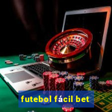 futebol fácil bet