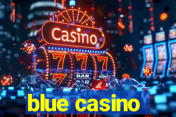 blue casino