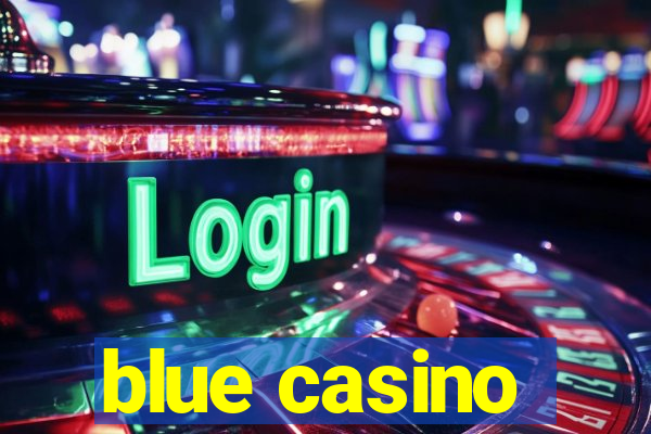 blue casino