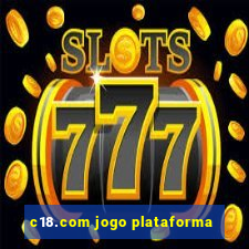 c18.com jogo plataforma