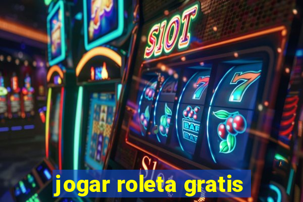 jogar roleta gratis