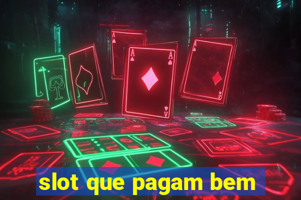 slot que pagam bem