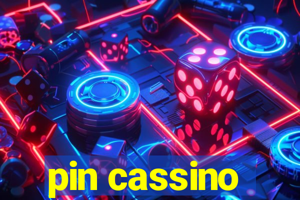 pin cassino