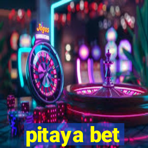 pitaya bet