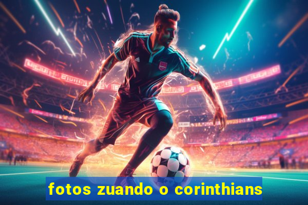 fotos zuando o corinthians