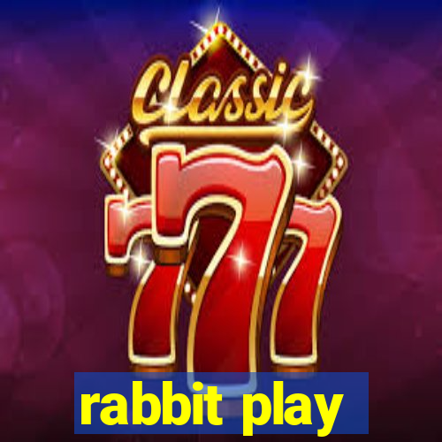 rabbit play