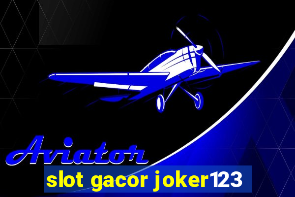 slot gacor joker123