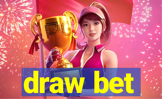 draw bet