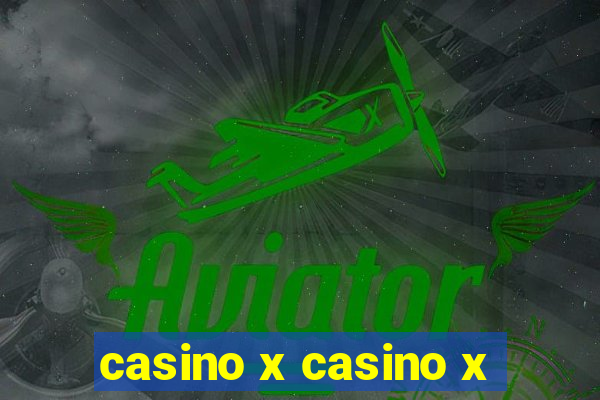 casino x casino x