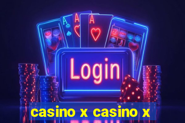 casino x casino x