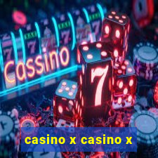 casino x casino x