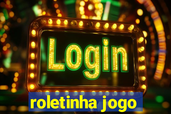 roletinha jogo