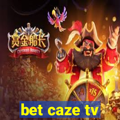 bet caze tv