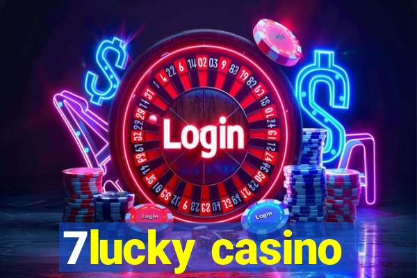 7lucky casino