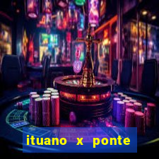 ituano x ponte preta palpite