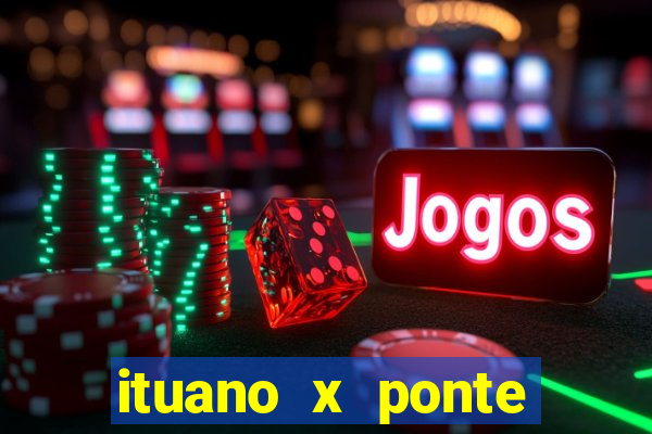 ituano x ponte preta palpite