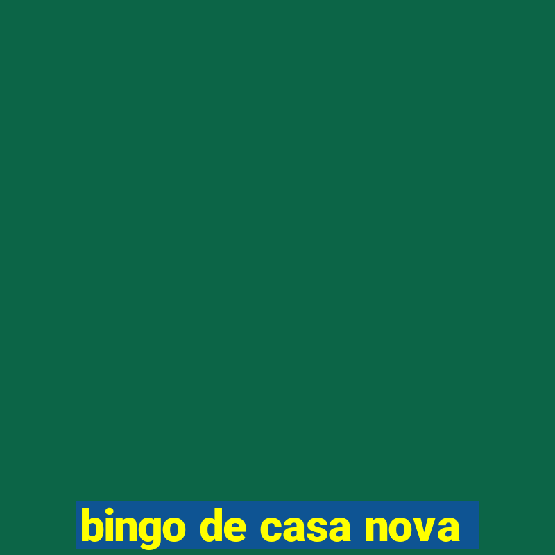 bingo de casa nova