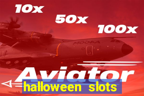 halloween  slots