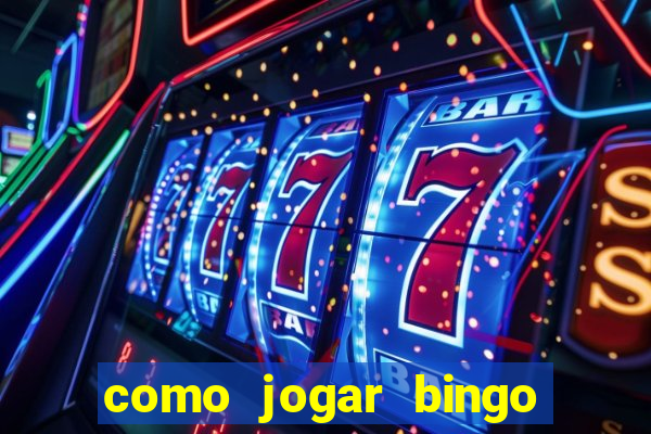 como jogar bingo online gratis