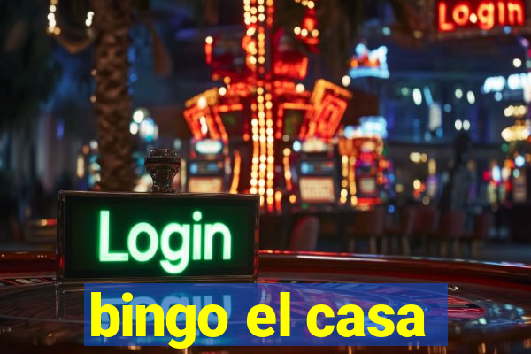 bingo el casa