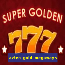 aztec gold megaways slot recenzie