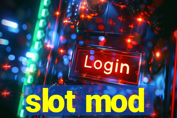 slot mod