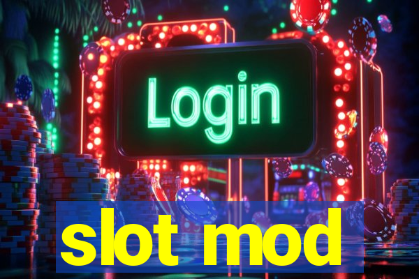 slot mod