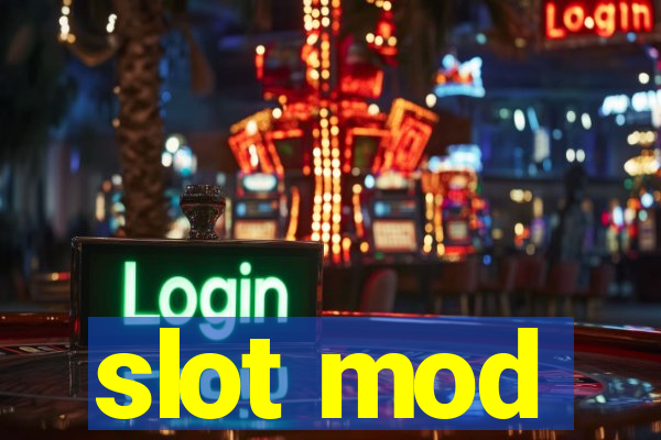 slot mod