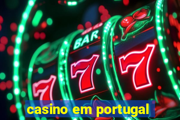 casino em portugal