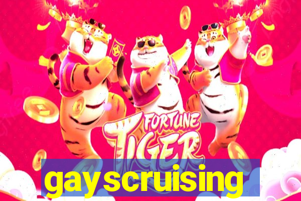 gayscruising