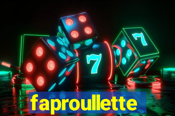 faproullette