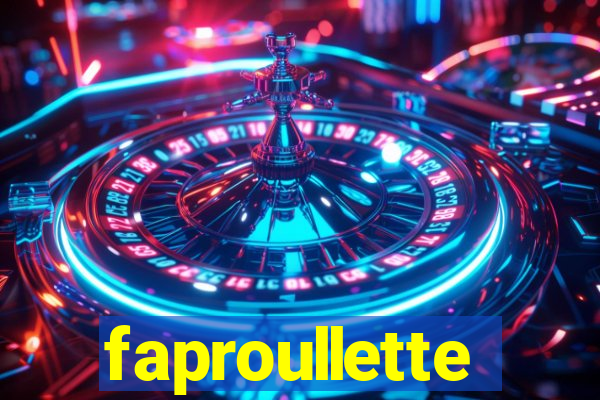 faproullette