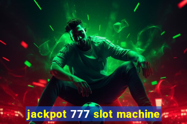 jackpot 777 slot machine