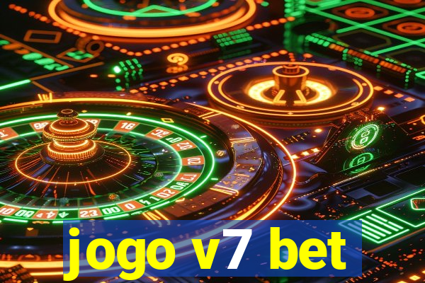 jogo v7 bet