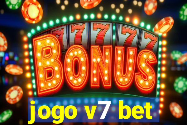 jogo v7 bet